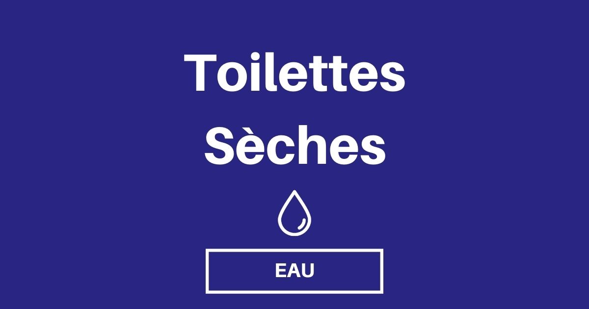 Toilettes sèches : fonctionnement, avantages, inconvénients